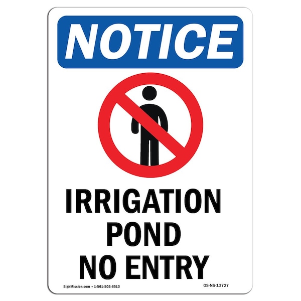 Safety Sign, OSHA Notice, 24" Height, Aluminum, Irrigation Pond No Entry Sign With Symbol, Portrait